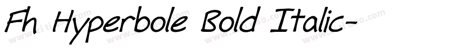 Fh Hyperbole Bold Italic字体转换